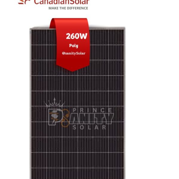 Prince Prince Sanity Solar - Most Affordable 260W Poly Canadian Solar Panel in Nigeria with nationwide delivery with flexible payment plans