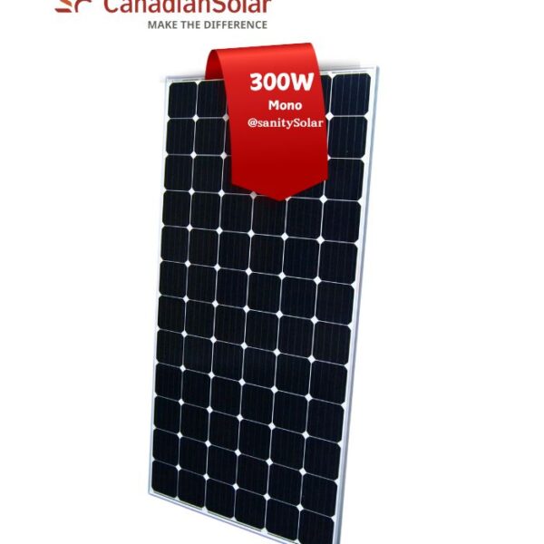 Prince Sanity Solar - Most Affordable 300W Mono Canadian Solar Panel in Nigeria with nationwide delivery